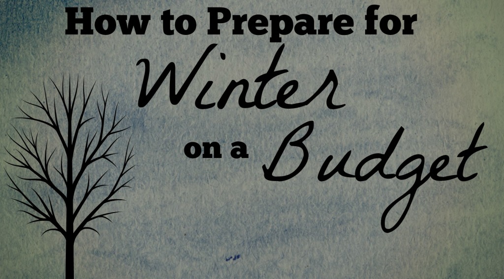how to prepare for winter on a budget
