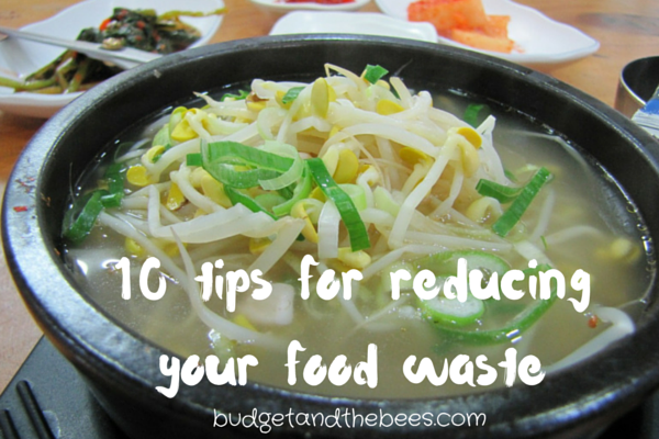 10 tips for reducing your food waste