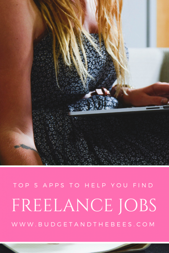 You Can Use These Apps to Find Freelance Jobs - Budget and the Bees
